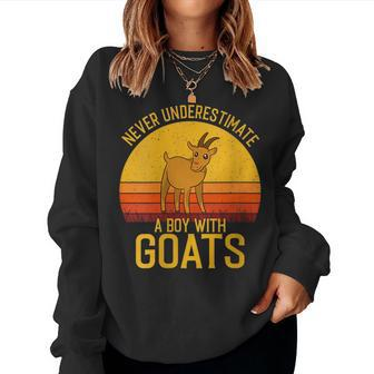 Goat Never Underestimate A Boy With Goats Gift For Womens Women Crewneck Graphic Sweatshirt - Seseable