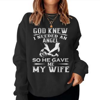 God Knew I Needed An Angel So He Gave Me My Wife On Back Women Sweatshirt - Thegiftio UK
