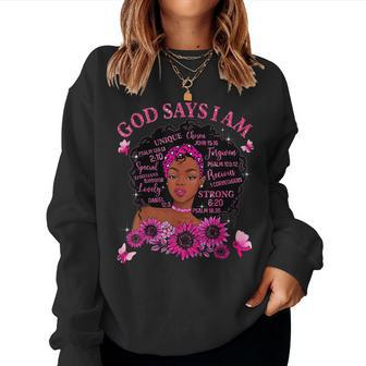 God Says I Am Black Pink Ribbon Breast Cancer Warrior Women Sweatshirt - Monsterry