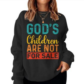 Gods Children Are Not For Sale Quotes Quotes Women Sweatshirt | Mazezy UK
