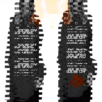 Good Vibes Only Repitition Women Sweatshirt | Mazezy