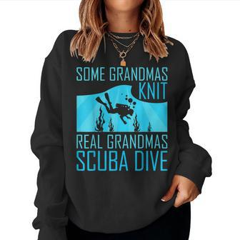 Some Grandmas Knit Real Grandmas Scuba Dive Women Sweatshirt | Mazezy