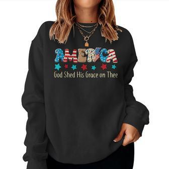 Groovy America God Shed His Grace On Thee 4Th Of July Women Sweatshirt | Mazezy