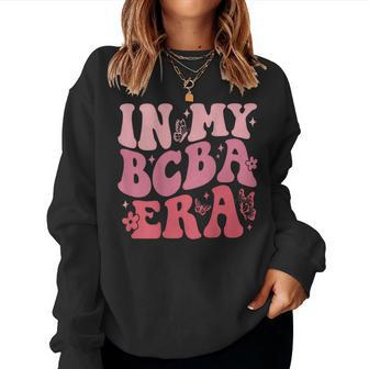 Groovy Applied Behavior Analysis In My Bcba Era On Back Women Sweatshirt - Seseable