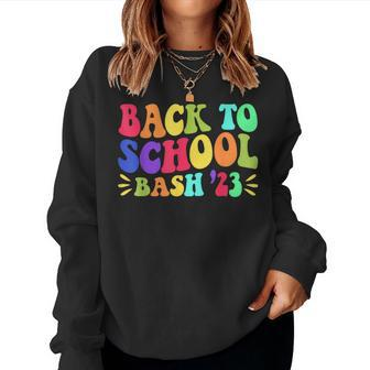 Groovy Back To School Bash 2023 Happy First School Day Women Sweatshirt | Mazezy