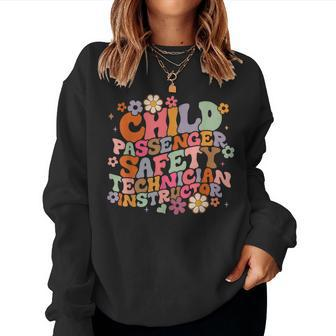 Groovy Child Passenger Safety Technician Instructor Cpst Women Sweatshirt - Seseable