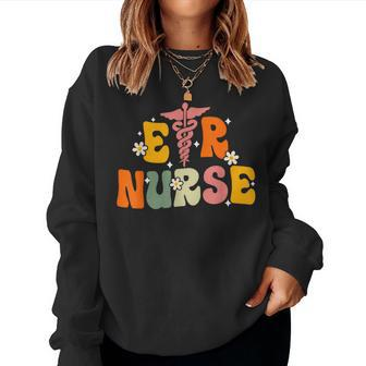 Groovy Er Nurse Emergency Room Nurse Nursing Women Sweatshirt - Seseable
