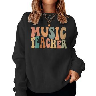 Groovy Music Teacher Cute Back To School Supplies Women For Teacher Women Sweatshirt | Mazezy