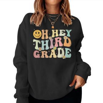 Groovy Oh Hey 3Rd Third Grade Back To School Teacher Women Sweatshirt - Seseable