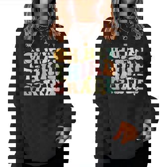 Groovy Oh Hey 3Rd Third Grade Back To School Teacher Women Sweatshirt | Seseable CA