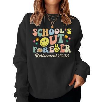 Groovy Schools Out Forever Retirement 2023 Retired Teacher Women Sweatshirt | Mazezy