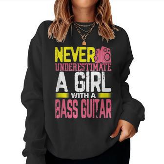 Guitarist Never Underestimate A Girl With A Bass Guitar Women Sweatshirt - Thegiftio UK