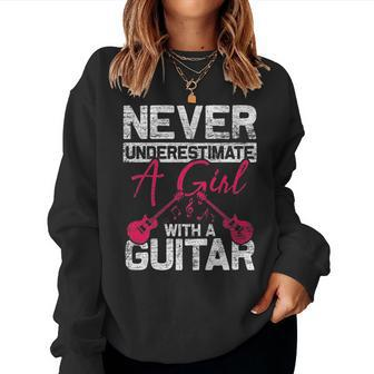Guitarist Women Never Underestimate A Girl With A Guitar Women Crewneck Graphic Sweatshirt - Seseable