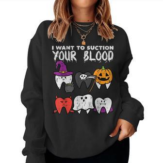 Halloween Dentist Suction Your Blood Dental Costume Women Sweatshirt - Seseable
