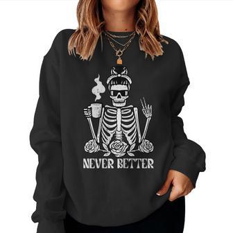 Halloween Skeleton Messy Bun Never Better Costume Mom Women Sweatshirt - Seseable