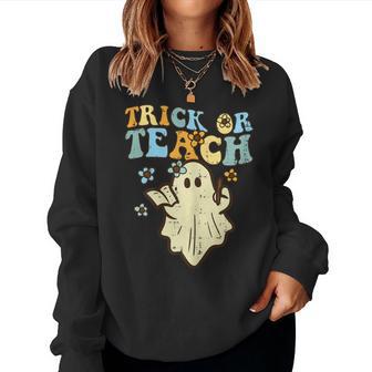 Halloween Teacher Trick Or Teach Groovy Ghost Costume Women Sweatshirt - Monsterry CA