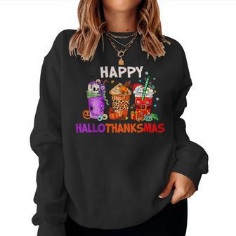 Halloween Thanksgiving Christmas Happy Hallothanksmas Coffee Women Sweatshirt | Mazezy