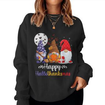 Halloween Thanksgiving Christmas Happy Hallothanksmas Gnome Women Sweatshirt - Monsterry CA