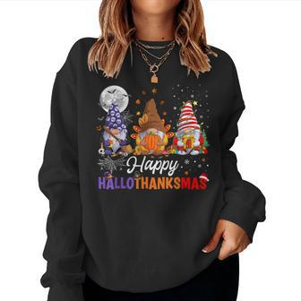 Halloween Thanksgiving Christmas Happy Hallothanksmas Gnomes Women Sweatshirt | Mazezy
