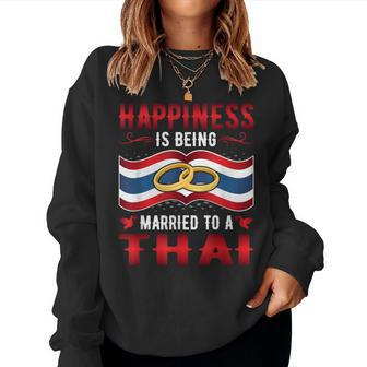 Happiness Is Being Married To A Thai Girl Wife Husband Women Sweatshirt | Mazezy