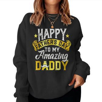 Happy Fathers Day For Amazing Dad Grandpa From Daughter Son Women Crewneck Graphic Sweatshirt - Seseable