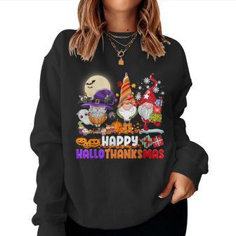 Happy Hallothanksmas Gnome Halloween Thanksgiving Christmas Women Sweatshirt - Monsterry CA