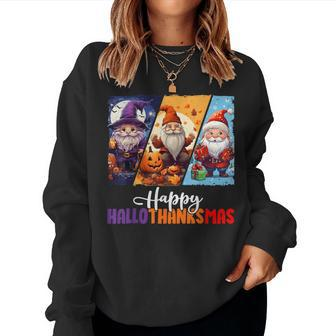 Happy Hallothanksmas Gnomes Halloween Thanksgiving Christmas Women Sweatshirt | Mazezy
