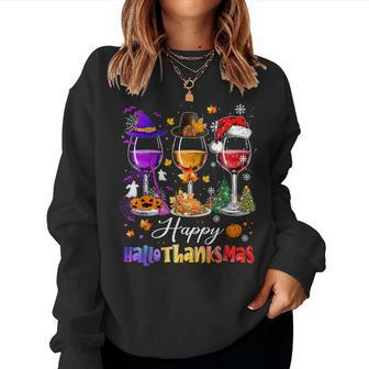 Happy Hallothanksmas Wine Glasses Halloween Merry Christmas Women Sweatshirt - Monsterry CA