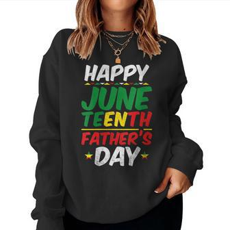 Happy Junenth Fathers Day Black History Dad Papa Women Sweatshirt | Mazezy