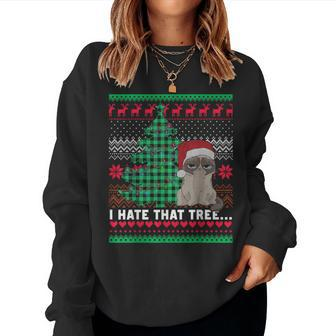 I Hate That Tree Cats Christmas Tree Ugly Xmas Sweater Women Sweatshirt - Seseable