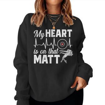 Heart Is On Matt Wrestling Mom Wrestler Parent Women Women Sweatshirt | Mazezy