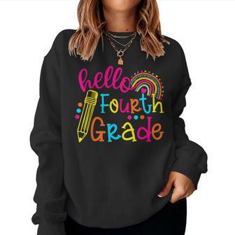 Hello Fourth Grade Rainbow Back To School Teachers Girls Women Sweatshirt - Seseable