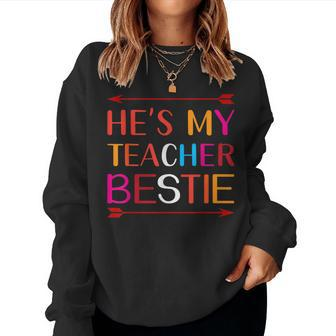 He's My Teacher Bestie Women Sweatshirt | Mazezy