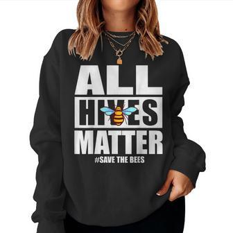 All Hive Matter Beekeeper Beekeeping Lover Women Sweatshirt | Mazezy
