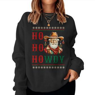 Ho Ho Howdy Ugly Christmas Sweater Style Cowboy Santa Women Sweatshirt | Mazezy