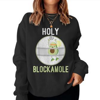 Holy Blockamole Volleyball Block Avocado N Girls Women Sweatshirt | Mazezy