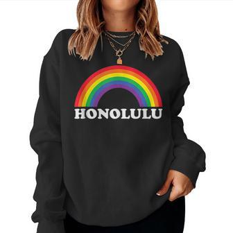 Honolulu Rainbow Lgbtq Gay Pride Lesbians Queer Women Sweatshirt | Mazezy