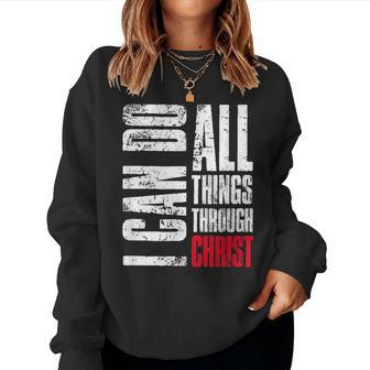 I Can Do All Things Through Christ Christian Gift Faith Women Crewneck Graphic Sweatshirt - Seseable