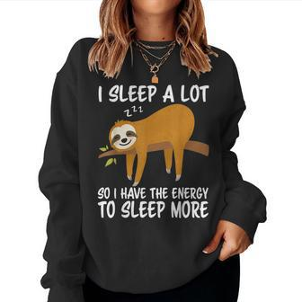 I Sleep A Lot So I Have More Energy To Sleep More Lazy Sloth Women Crewneck Graphic Sweatshirt - Thegiftio UK