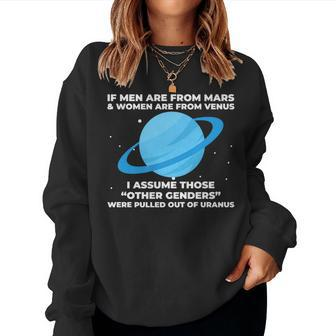 If Men Are From Mars And Women From Venus Out Of Uranus Women Crewneck Graphic Sweatshirt - Monsterry UK