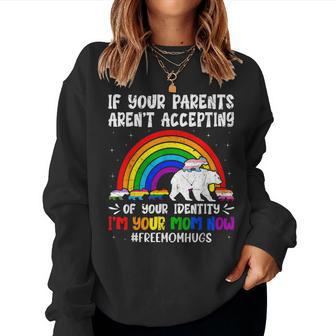 If Your Parents Arent Accepting Im Your Mom Now Lgbt Flag Women Crewneck Graphic Sweatshirt - Seseable