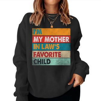 Im My Mother In Laws Favorite Child Family Matching Funny Women Crewneck Graphic Sweatshirt - Seseable