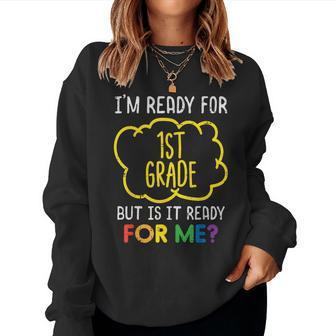 Im Ready For 1St Grade Funny First Day Of School Boys Girls Women Crewneck Graphic Sweatshirt - Monsterry CA