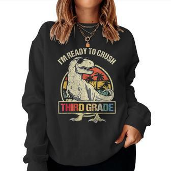 Im Ready To Crush 3Rd Grade Dinosaur T Rex Back To School Women Crewneck Graphic Sweatshirt - Thegiftio UK