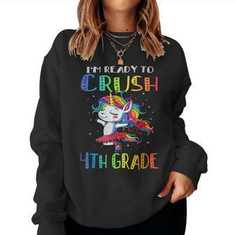 Im Ready To Crush 4Th Grade Unicorn First Day Of Girls Women Sweatshirt - Monsterry DE