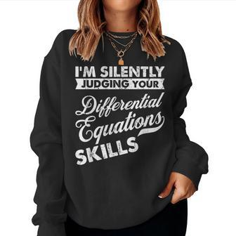 I'm Silently Judging Differential Equations Teacher Women Sweatshirt | Mazezy