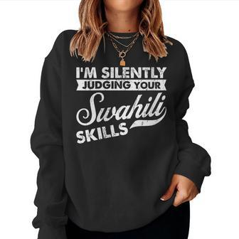 I'm Silently Judging Teaching Swahili Teacher Women Sweatshirt | Mazezy