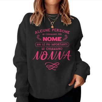 The Most Important People Call Me Grandma Italian Words Women Sweatshirt | Mazezy