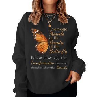 Inspirational Butterfly Transformation Quote Women Sweatshirt | Mazezy