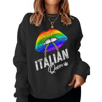 Italian Queen Lgbtq Gay Pride Flag Lips Rainbow Women Sweatshirt | Mazezy